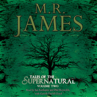 M.R. James: Tales of the Supernatural Volume 2